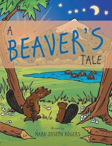 A Beaver's Tale