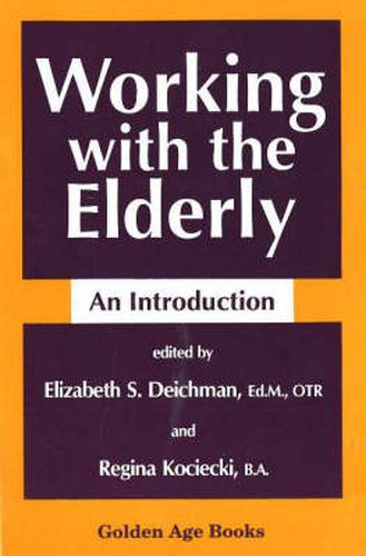 Cover image for Working with the Elderly: An Introduction