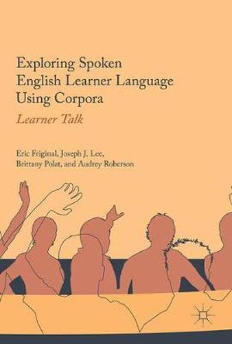 Cover image for Exploring Spoken English Learner Language Using Corpora: Learner Talk