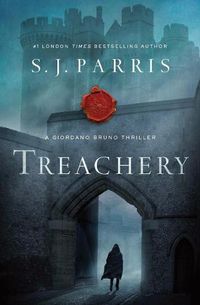 Cover image for Treachery: A Giordano Bruno Thriller