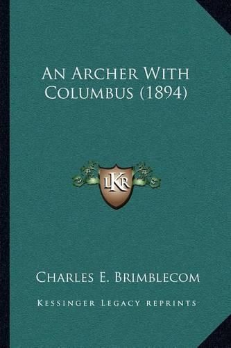 Cover image for An Archer with Columbus (1894)