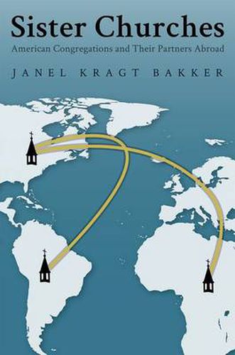 Cover image for Sister Churches: American Congregations and Their Partners Abroad