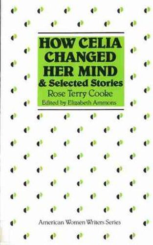 Cover image for How Celia Changed Her Mind and Selected Stories