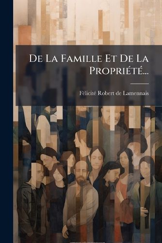 Cover image for de La Famille Et de La Propri T ...