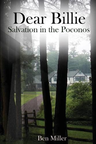 Dear Billie: Salvation in the Poconos