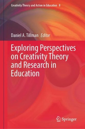 Cover image for Exploring Perspectives on Creativity Theory and Research in Education