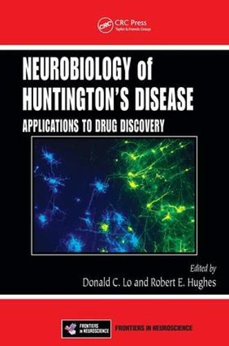 Cover image for Neurobiology of Huntington's Disease: Applications to Drug Discovery