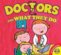 Cover image for Doctors and What They Do