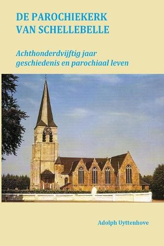 Cover image for De Parochiekerk van Schellebelle