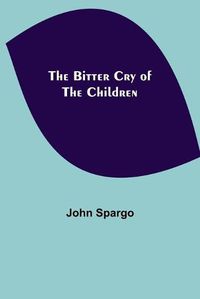 Cover image for The Bitter Cry of the Children
