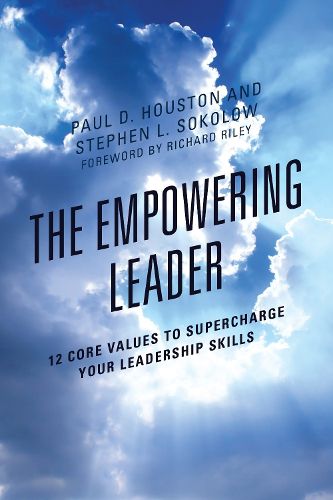 Cover image for The Empowering Leader: 12 Core Values to Supercharge Your Leadership Skills