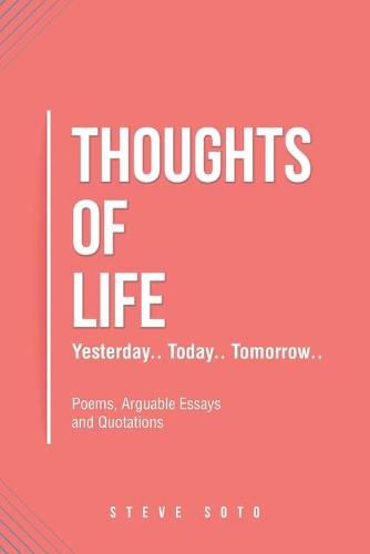 Cover image for Thoughts of Life: Yesterday.. Today.. Tomorrow..