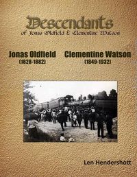 Cover image for Descendents of Jonas Oldfield and Clementine Watson