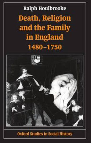 Cover image for Death, Religion and the Family in England, 1480-1750