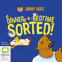 Cover image for Dinner & Bedtime Sorted!
