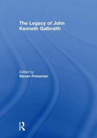 Cover image for The Legacy of John Kenneth Galbraith