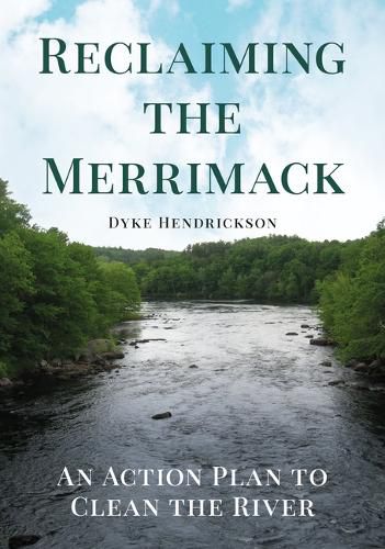 Cover image for Reclaiming the Merrimack: An Action Plan to Clean the River