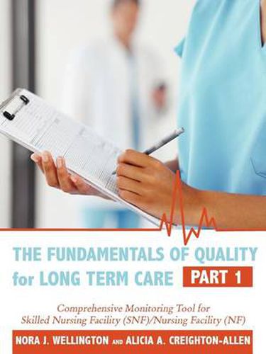 Cover image for The Fundamentals of Quality for Long Term Care: Part 1