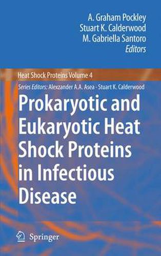 Cover image for Prokaryotic and Eukaryotic Heat Shock Proteins in Infectious Disease