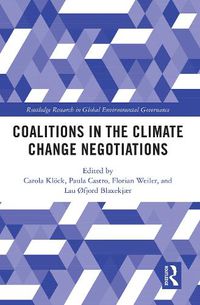 Cover image for Coalitions in the Climate Change Negotiations