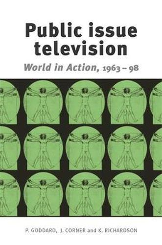 Cover image for Public Issue Television: World in Action 1963-98