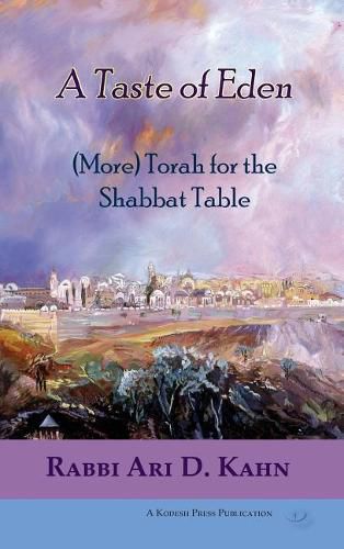 Cover image for A Taste of Eden: (More) Torah for the Shabbat Table