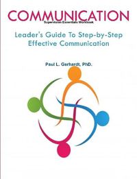 Cover image for Communication: Leader's Guide To Step-by-Step Effective Communication