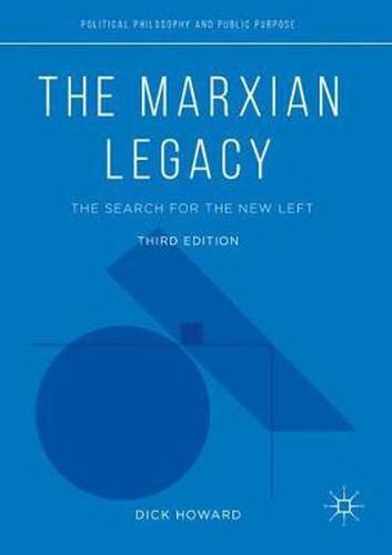 Cover image for The Marxian Legacy: The Search for the New Left