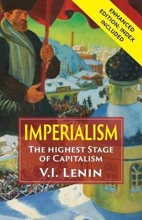 Cover image for Imperialism the Highest Stage of Capitalism: Enhanced Edition with Index