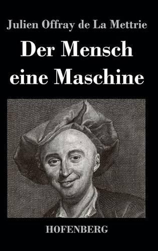 Der Mensch eine Maschine