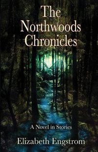 Cover image for The Northwoods Chronicles