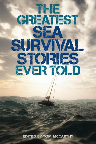 Cover image for Greatest Sea Survival Stories Ever Told