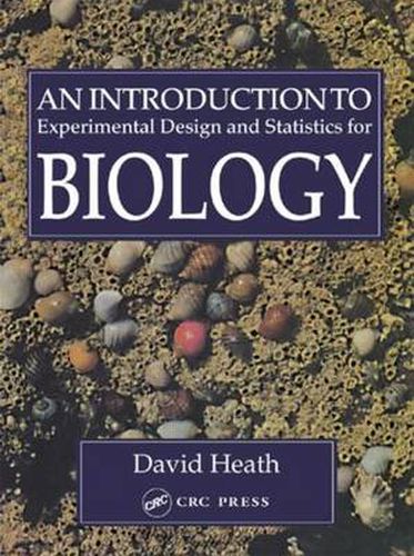 Cover image for An Introduction To Experimental Design And Statistics For Biology