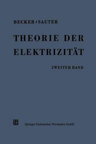 Theorie Der Elektrizitat: Zweiter Band: Einfuhrung in Die Quantentheorie Der Atome Und Der Strahlung