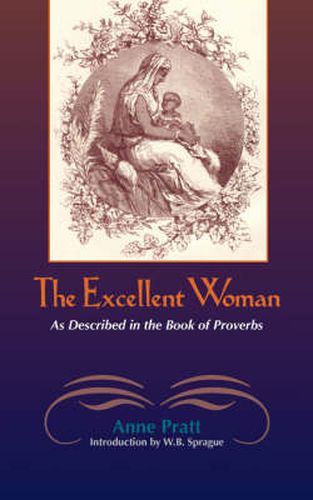 Cover image for The Excellent Woman: As Described in Proverbs