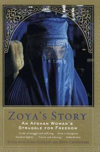 Cover image for Zoya's Story: An Afghan Woman's Struggle for Freedom
