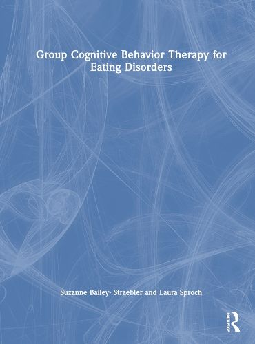 Group Cognitive Behavior Therapy for Eating Disorders