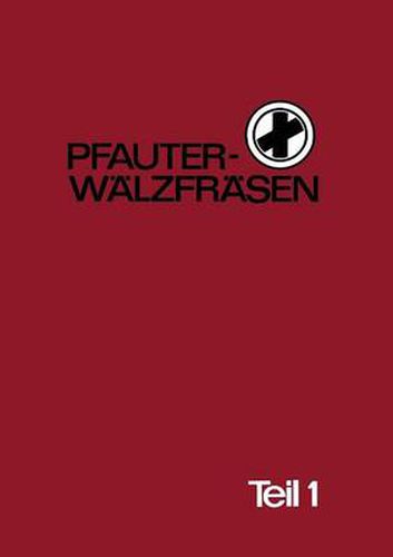 Cover image for Pfauter-Walzfrasen: Teil 1 Verfahren, Maschinen, Werkzeuge, Anwendungstechnik, Wechselrader