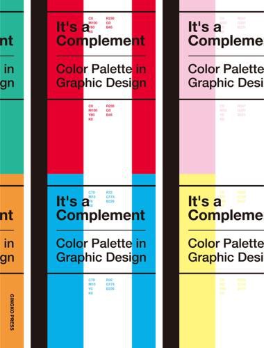 Cover image for It's a Complement: Color Palettes in Graphic Design