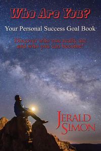 Cover image for Who Are You?: Your Personal Success Goal Book