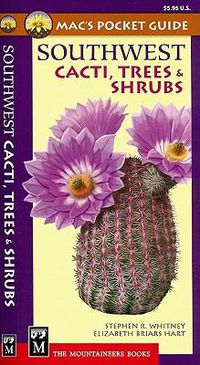 Cover image for Mac's Pocket Guide Southwest Cacti, Trees & Shrubs