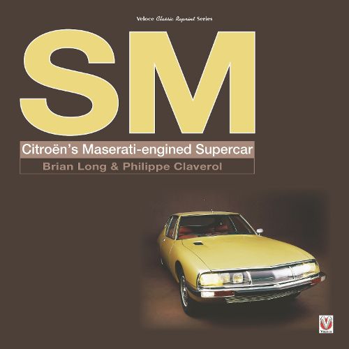 Cover image for SM: Citroen's Maserati-engined Supercar