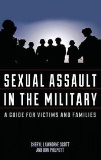 Cover image for Sexual Assault in the Military: A Guide for Victims and Families