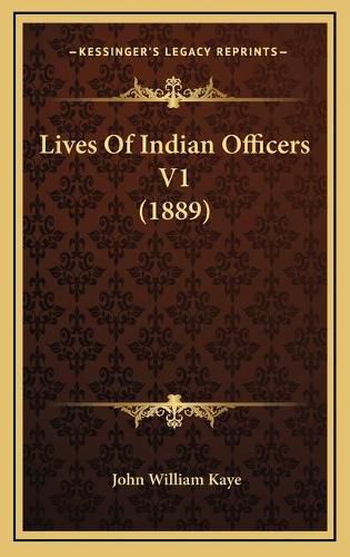 Lives of Indian Officers V1 (1889)