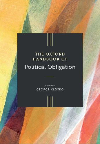 Cover image for The Oxford Handbook of Political Obligation