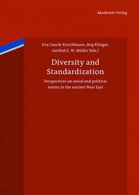 Cover image for Diversity and Standardization: Perspectives on ancient Near Eastern cultural history