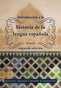 Cover image for Introduccion a la historia de la lengua espanola: segunda edicion