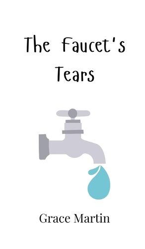 Cover image for The Faucet's Tears