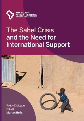 Cover image for The Sahel Crisis and the Need for International Support