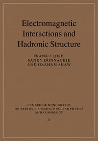 Cover image for Electromagnetic Interactions and Hadronic Structure